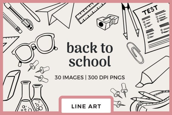 Back to School Line Drawings: 30 Cute School Line Art Illustrations for Creative Projects