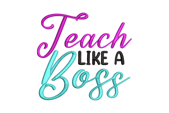 Teach Like a Boss and Elevate Your Fabric with This Stunning Embroidery Design